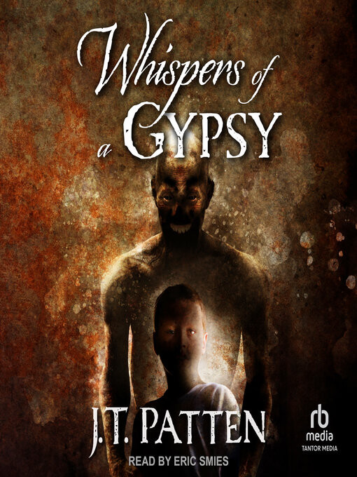 Title details for Whispers of a Gypsy by J.T. Patten - Available